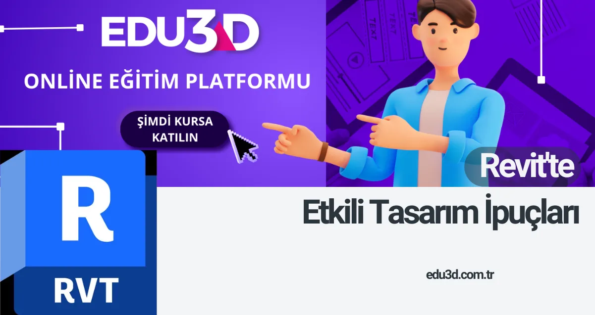 Revit'te Etkili Tasarım İpuçları